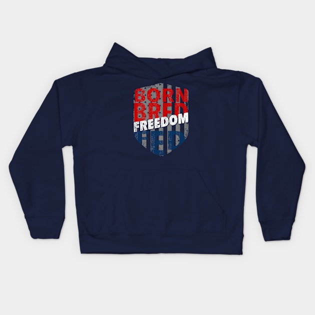 Born Bred Freedom Fed Kids Hoodie by Red Wolf Rustics And Outfitters